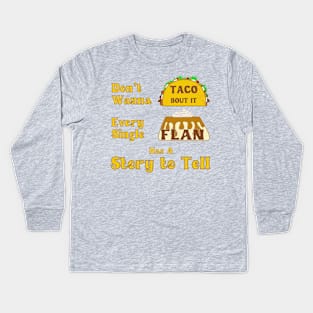 Taco Bout It Kids Long Sleeve T-Shirt